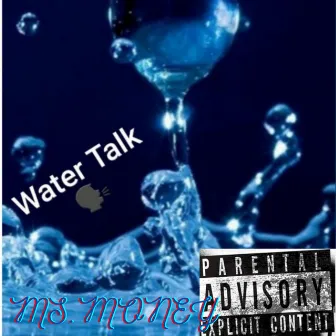 Water Talk by Ms. Money