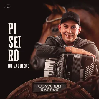 Piseiro do Vaqueiro by Osvando Barros