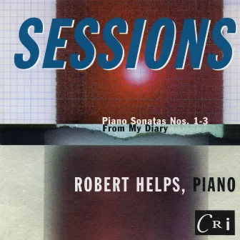 Roger Sessions: Piano Works by Robert Helps