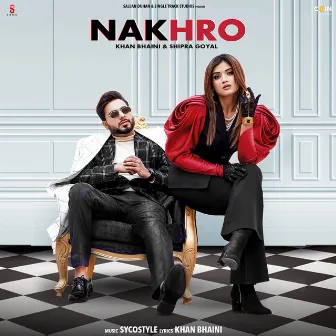 Nakhro by Shipra Goyal