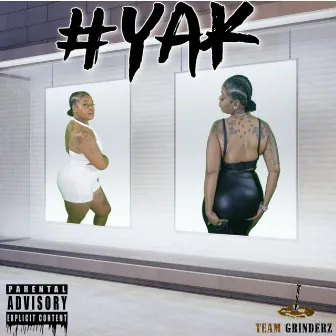 #YAK by Bigg Wett Tha Vette