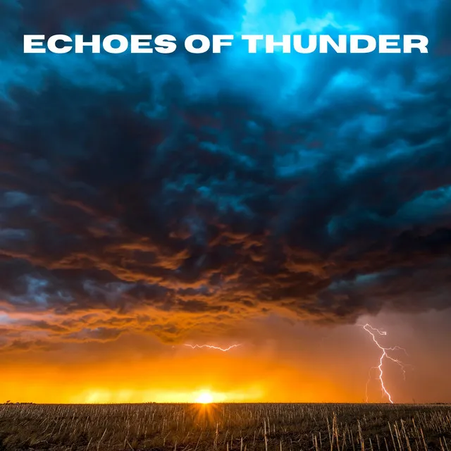 Echoes of Thunder - Loopable, No Fade