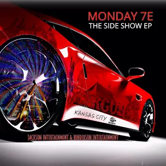 THE SIDE SHOW EP by Monday 7E