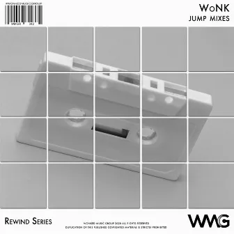 Rewind Series: WoNK - Jump! Mixes by Wonk