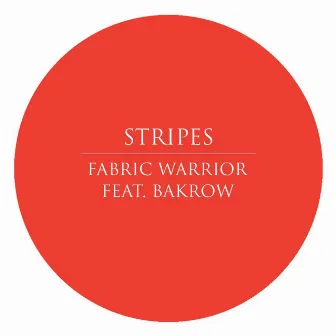 Fabric Warrior by Stripes