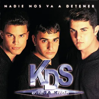 Nadie Nos Va A Detener by Salsa Kids