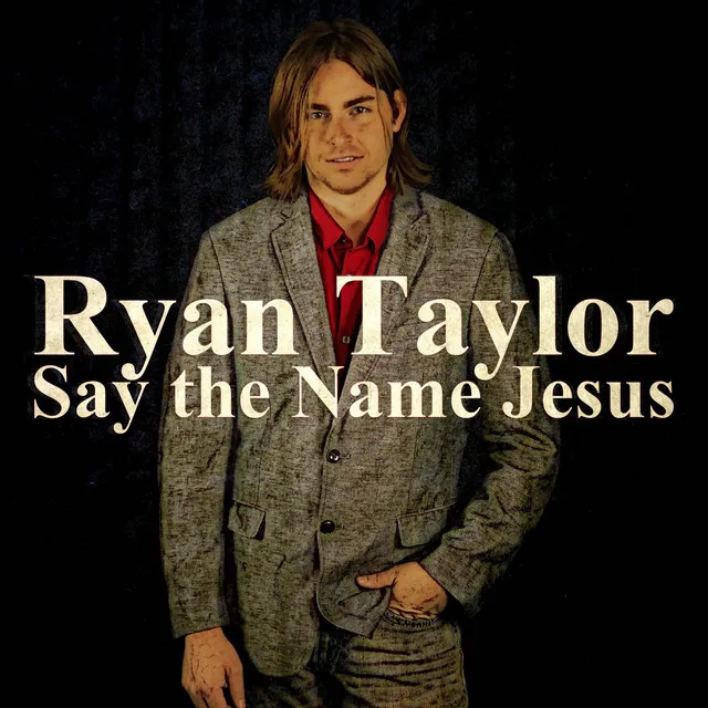 Say the Name Jesus