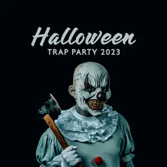 Halloween Trap Party 2023 by Haunted Holly