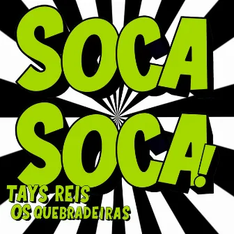 Soca Soca! by Os Quebradeiras