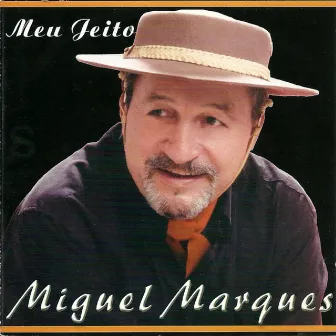 Meu Jeito by Miguel Marques