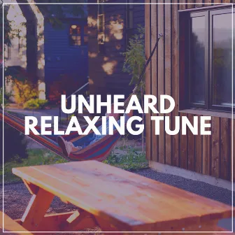 Unheard Relaxing Tune by Relaxing Morning Music