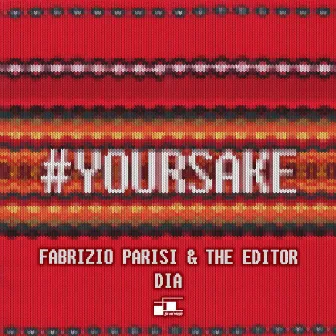 #yoursake by Fabrizio Parisi