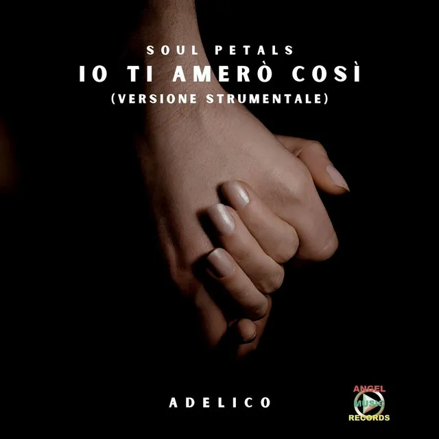 Io Ti Amerò Così (Versione Strumentale)