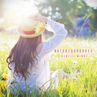 Gentle Winds by Nature & Grooves