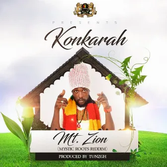 Mount Zion (Mystic Roots Riddim) by KonKarah