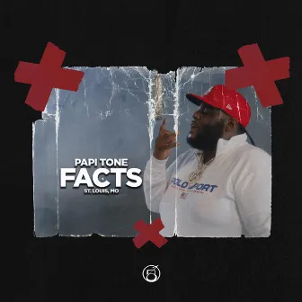 Facts by Papi Tone