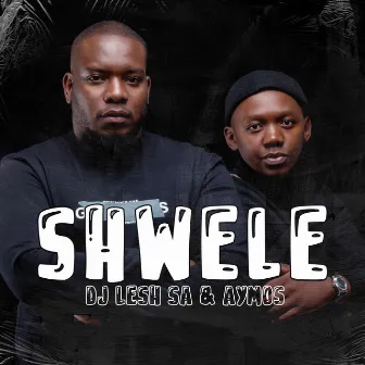 Shwele by DJ Lesh SA