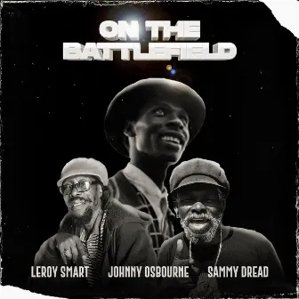 On the Battlefield by Sammy Dread