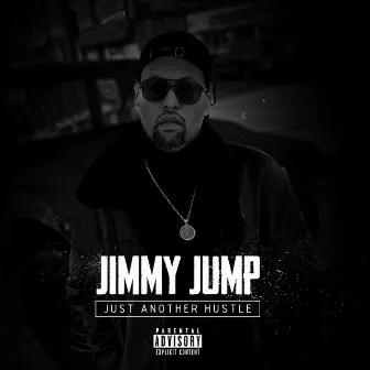 Just Another Hustle by Jimmy Jump