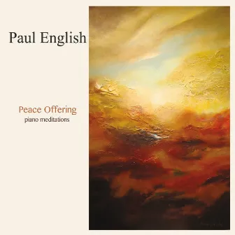 Peace Offering: Piano Meditations by Paul English