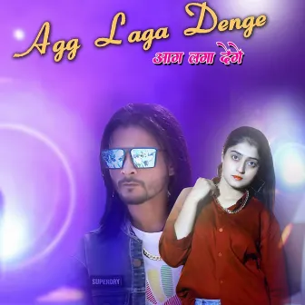 Aag Laga Denge by Tera Yaar Rana