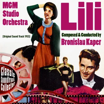 Lili (Original Soundtrack) [1953] by Bronisław Kaper