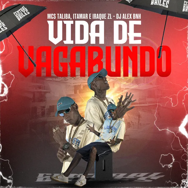 Vida De Vagabundo