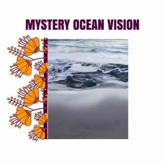 Mystery Ocean Vision by 9D White Noise Machine