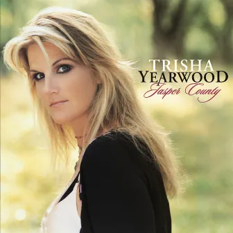 Jasper County by Trisha Yearwood