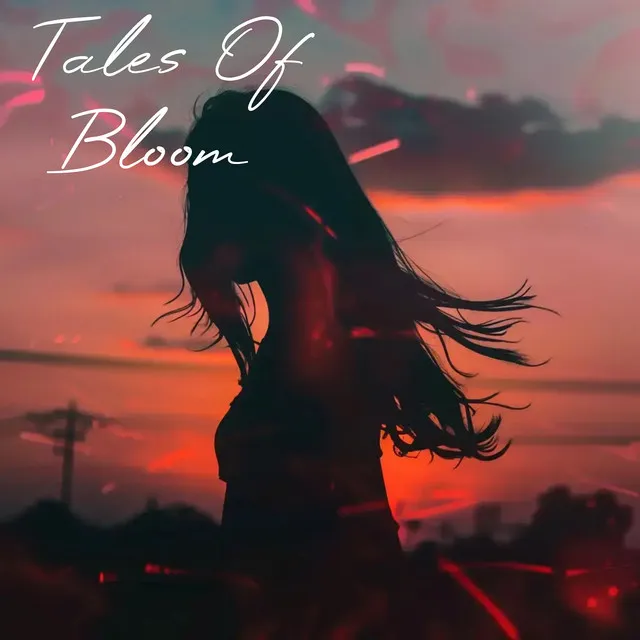 Tales of Bloom