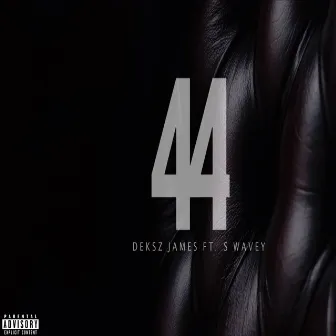 4-4 by Deksz James