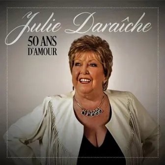 50 ans d'amour by Julie Daraiche