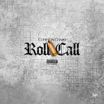 Roll Call by Compton Chapo