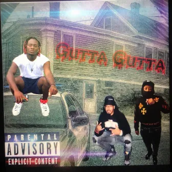 Gutta Gutta by Ron Da Realist