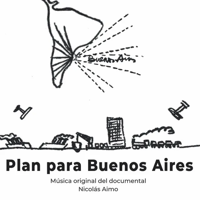 Plan para Buenos Aires (Música Original del Documental)