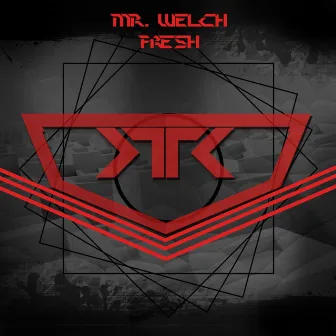 Fresh by Mr. Welch