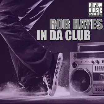 In da Club by Rob Hayes