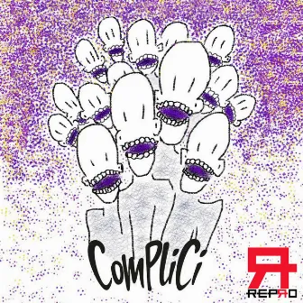 Complici by RePRO