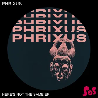 Here's Not the Same by Phrixus