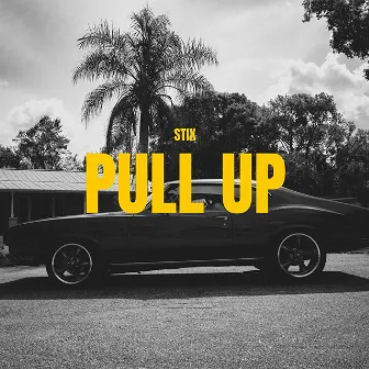 Pull Up by Stix