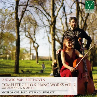 Ludwig van Beethoven: Complete Cello & Piano Works, Vol. 2 by Stefano Ligoratti