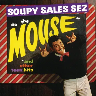 Soupy Sales Sez Do The Mouse And Other Teen Hits by Soupy Sales