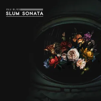 Slum Sonata by Olu Bliss