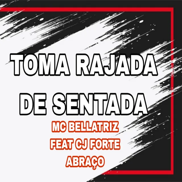 Toma Rajada de Sentada