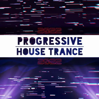 2022 Progressive House Trance: Party Summer Hits by Summer Music Paradise