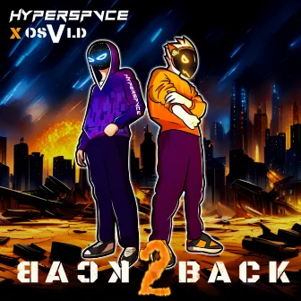 BACK 2 BACK by OSVLD