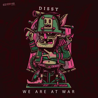 We Are At War by Dissy