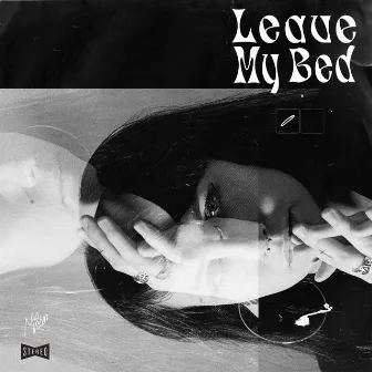 Leave My Bed by Nia Wyn