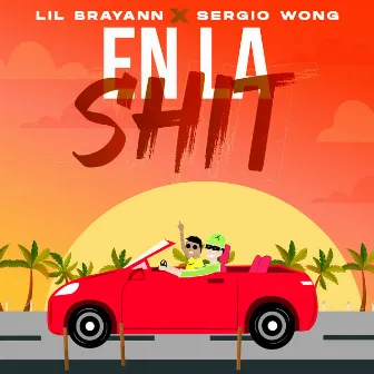 En la Shit by Lil Brayann