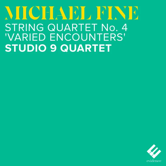 Fine: String Quartet No. 4 